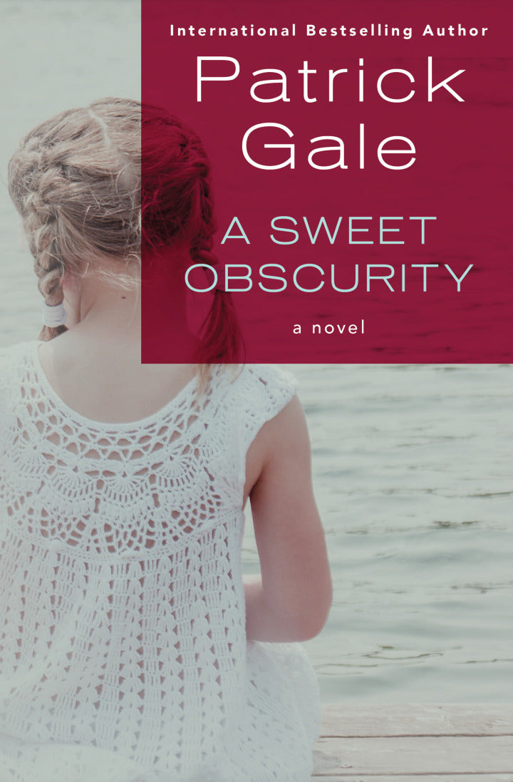 A Sweet Obscurity A Novel