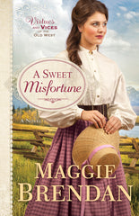 A Sweet Misfortune A Novel