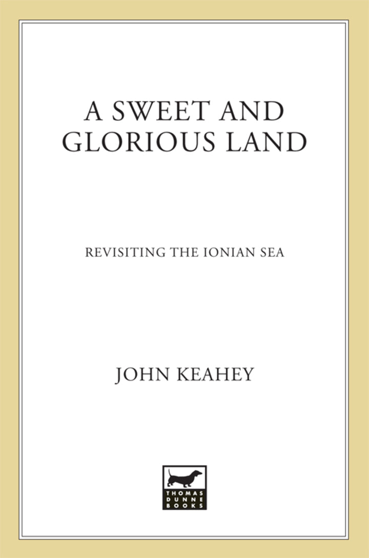 A Sweet and Glorious Land Revisiting the Ionian Sea