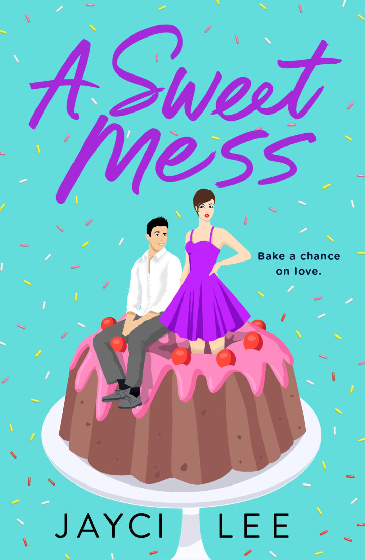 A Sweet Mess A Novel